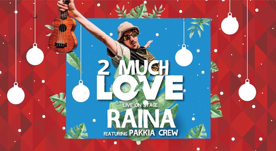 2 Much Love Raina feat. Pakkia Crew