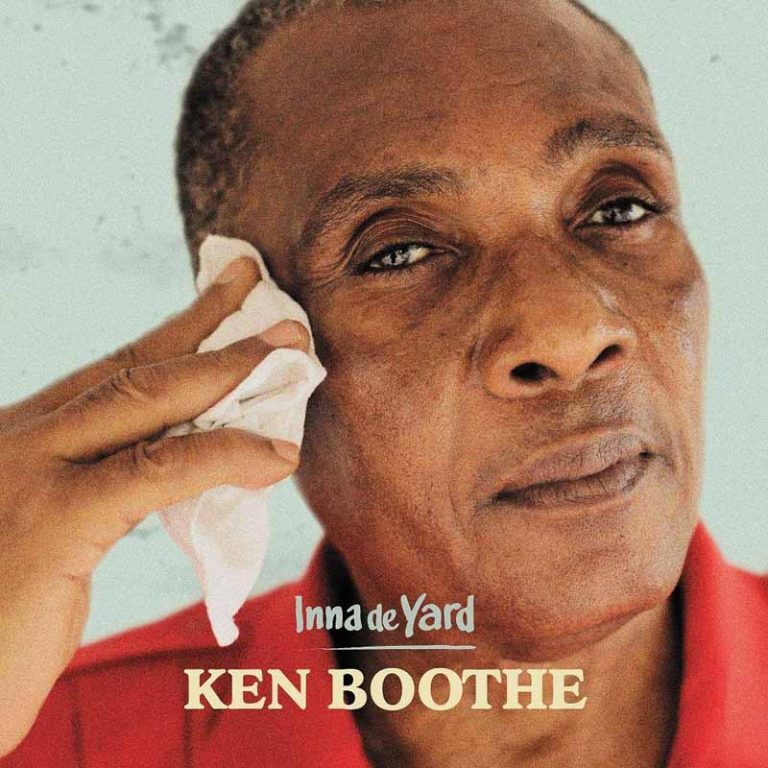KEN BOOTHE: MAGIA “INNA DE YARD” KEN BOOTHE: MAGIA “INNA DE YARD”