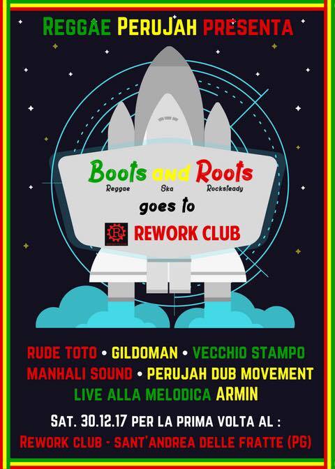 BOOTS AND ROOTS GOES TO REWORK/REGGAE PERUJAH REUNION