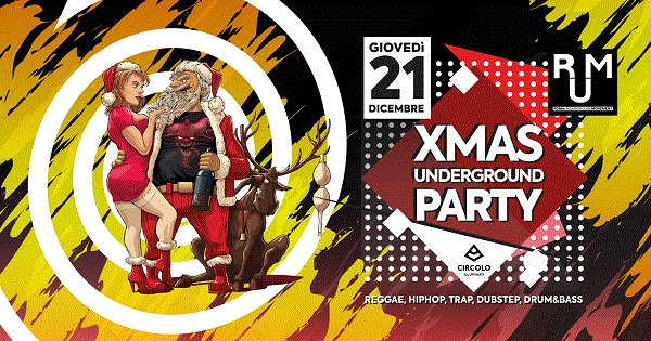 Xmas Underground Party • Circolo degli Illuminati + TRAP Guest