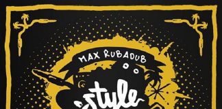 MAX RUBADUB: DALL’ALBUM “STYLE & PASSION” PRIMO SINGOLO IN COLLABORAZIONE CON LUCIANO