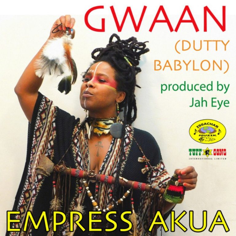 EMPRESS AKUA: ESCE IL SINGOLO “GWAAN (DUTTY BABYLON)”