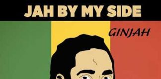 GINJAH: IL NUOVO SINGOLO E’ “JAH BY MY SIDE”