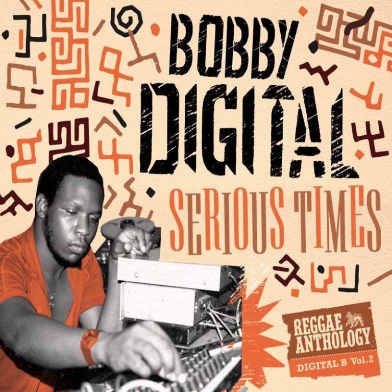 BOBBY DIGITAL: “SERIOUS TIMES”, NUOVA ANTHOLOGY