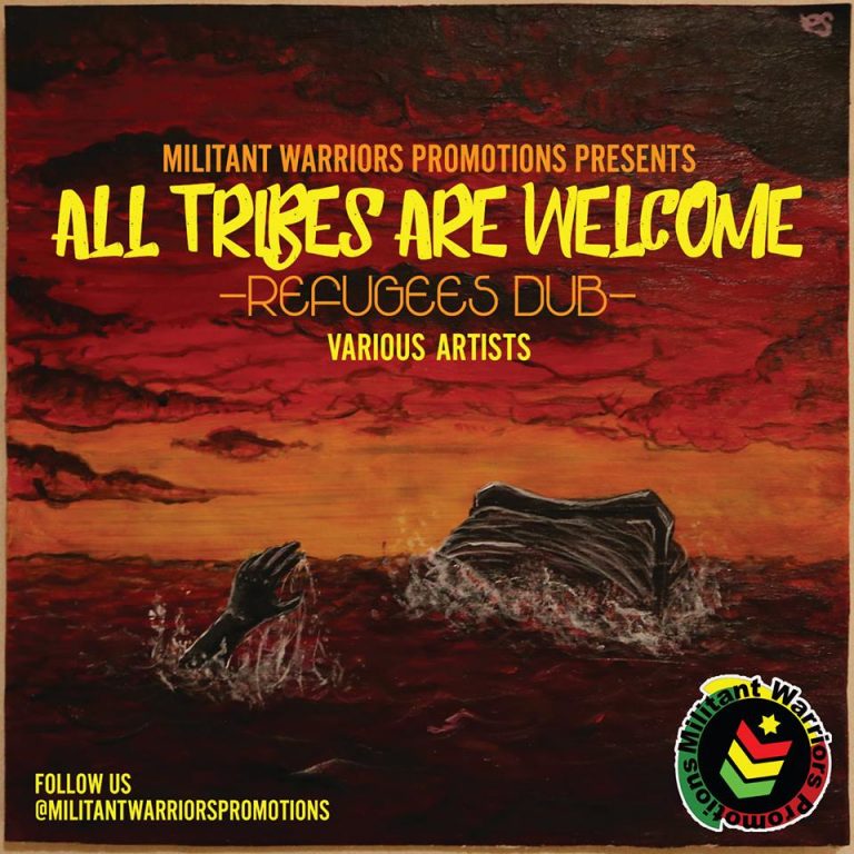 All tribes are welcome, refugees dub, by MilitantWarriorsPromotion All tribes are welcome, refugees dub, by MilitantWarriorsPromotion