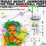 Friday Night Jamboree! Free Dancehall Party!