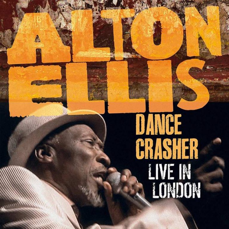 ALTON ELLIS: ESCE “DANCE CRASHER LIVE IN LONDON” ALTON ELLIS: ESCE “DANCE CRASHER LIVE IN LONDON”