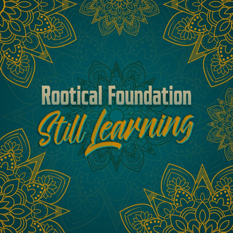 ‘Still Learning’, quinto album per Rootical Foundation