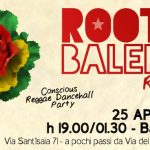 Roots Balera Resiste - 25 Aprile (after party Pratello R'Esiste)
