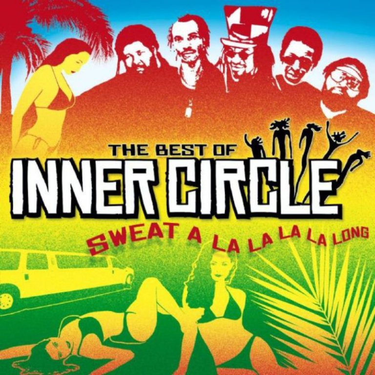 INNER CIRCLE SPECIAL 25° ANNIVERSARY SONG: “SWEAT (A LA LA LA LA LONG)” INNER CIRCLE SPECIAL 25° ANNIVERSARY SONG: “SWEAT (A LA LA LA LA LONG)”