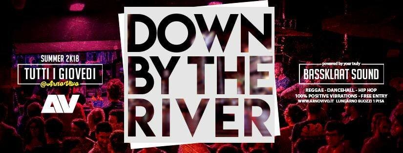 Down By The River 2k18 start