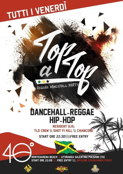 TOP A TOP – Dancehall Party // 40 Gradi-Montedarena
