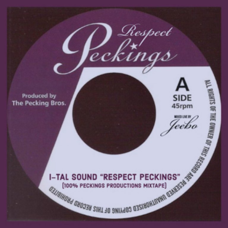 I-TAL SOUND “RESPECT PECKINGS” I-TAL SOUND “RESPECT PECKINGS”