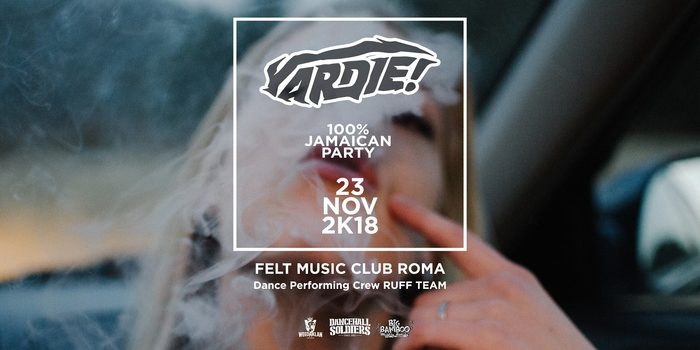 ✯ Yardie! returns ✯ Felt Music Club