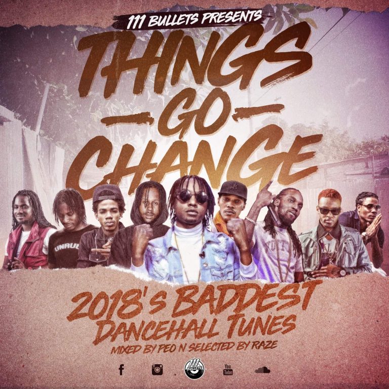 111 Bullets presents “Things Go Change Mixtape 2018”