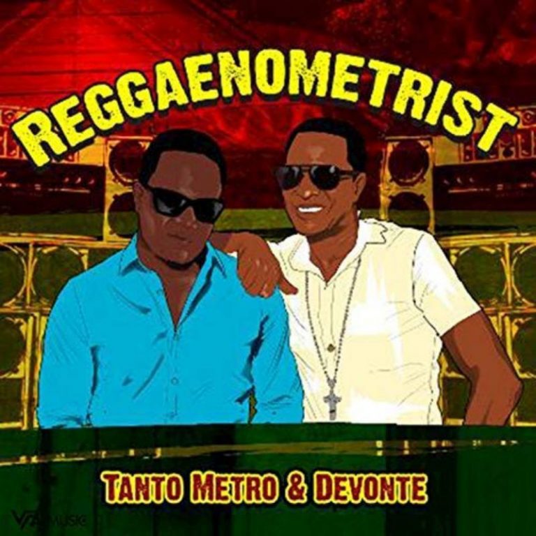 TANTO METRO E DEVONTE: I “REGGAENOMETRIST” TANTO METRO E DEVONTE: I “REGGAENOMETRIST”