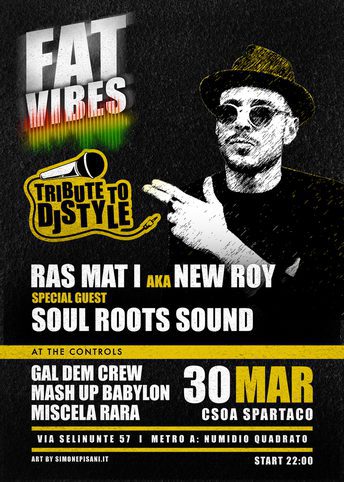 Fat Vibes ►Dancehall “Tribute to DjStyle” w/ Guests ★ Fat Vibes ►Dancehall “Tribute to DjStyle” w/ Guests ★