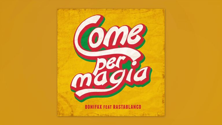 BONIFAX feat. RASTABLANCO – COME PER MAGIA