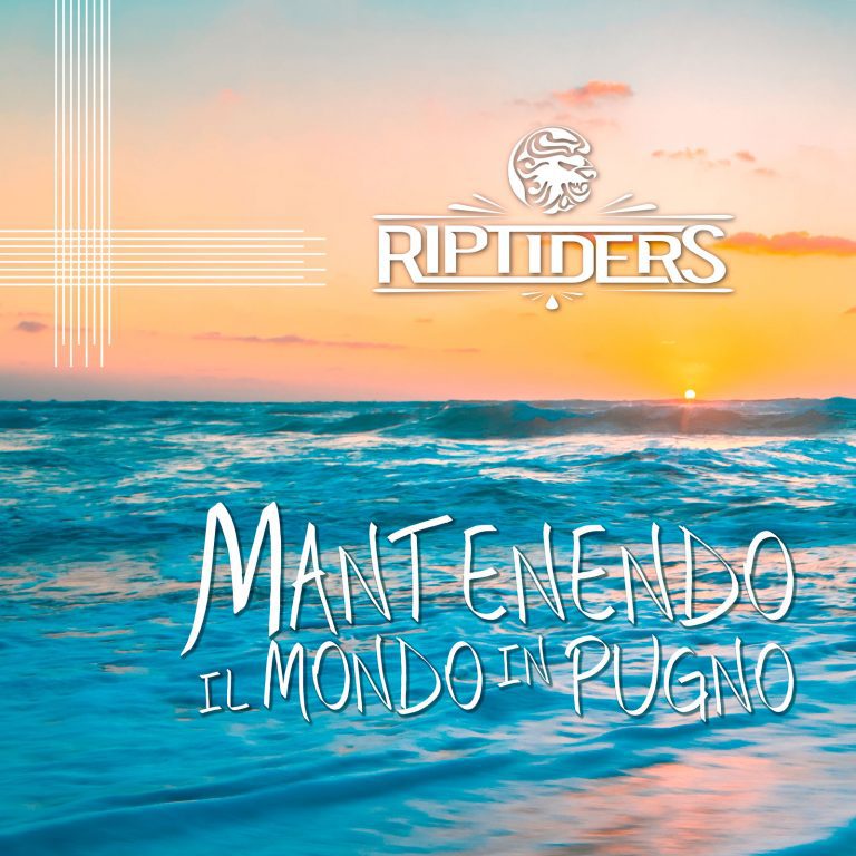“Mantenendo Il Mondo In Pugno” primo anticipo del nuovo album dei Riptiders