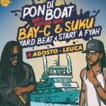 Pon di Boat '19 - Bay-C & Suku