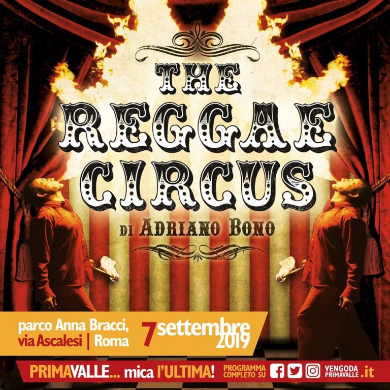 The Reggae Circus di Adriano Bono @ Primavalle…mica l’ultima!