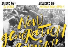 “New Generation Comin’ ” Miscela Rara Family Mixtape