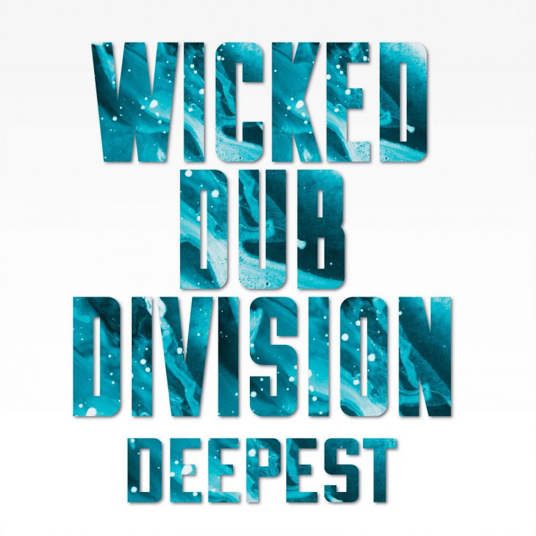 Deepest, quarto album dei Wicked Dub Division