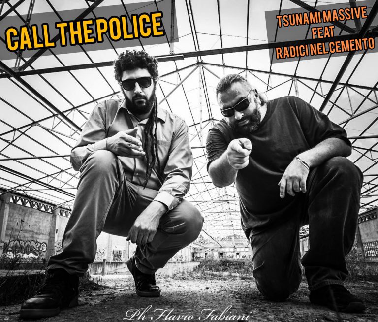 Tsunami Massive feat. Radici nel Cemento – Call the police