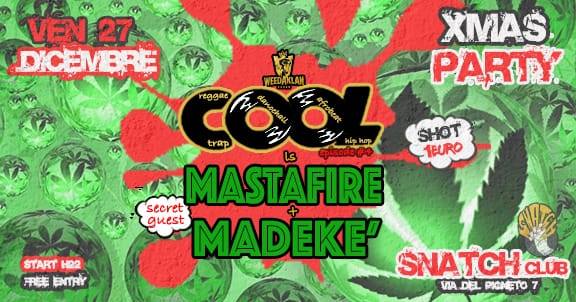 27.12 #COOL x Mastafire x Madeke' x Secret GUEST @Snatch club