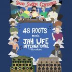 Sound System Conference - 48 ROOTS + JAH LIFE INT. (Barcelona)