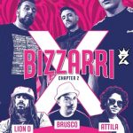 BIZZARRI X CHAPTER 2 live con BRUSCO, LION D, ATTILA & LIVITY BAND. A seguire dj set con BIZZARRI SOUND