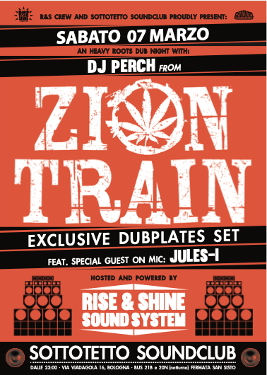 DjPerch ZION TRAIN ft. Jules-I / RISE & SHINE Sound @ SOTTOTETTO
