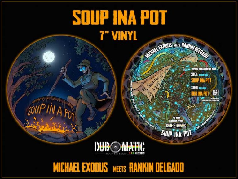 “Soup Ina Pot” Vinile 7”  Michael Exodus meets Rankin Delgado