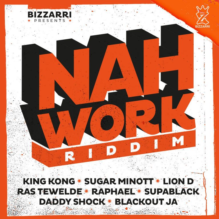 NAH WORK RIDDIM