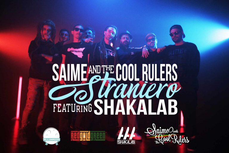 Saime & The Cool Rulers ft. Shakalab “STRANIERO”