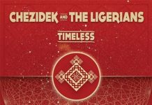 CHEZIDEK AND THE LIGERIANS: INSIEME PER “TIMELESS”