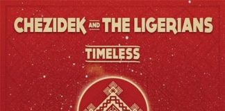 CHEZIDEK AND THE LIGERIANS: INSIEME PER “TIMELESS”