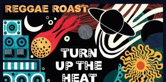 Reggae Roast scalda l’estate con “Turn Up The Heat” Reggae Roast - Cover Turn Up The Heat