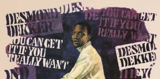 50 anni di ‘You Can Get It If You Really Want’ di Desmond Dekker DESMOND DEKKER 'YOU CAN GET IT IF YOU REALLY WANT' TROJAN LP 1970 front
