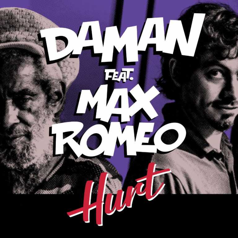 Daman ft. Max Romeo – Hurt