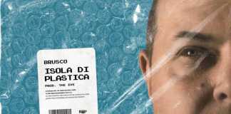 Isola di Plastica – Brusco x Mitraglia Rec 2021 Isola di plastica brusco