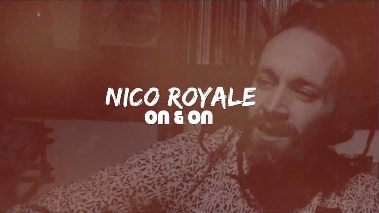 Nico Royale – On & On Lyric Video 2021