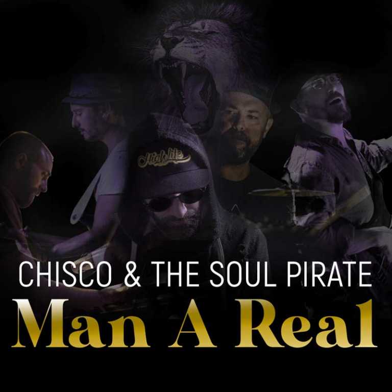 Man a Real by Chisco & Soul Pirate band | 2021 Man a Real by Chisco & Soul Pirate band | 2021