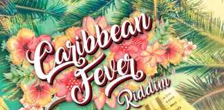 Caribbean Fever Riddim CARIBBEAN FEVER RIDDIM