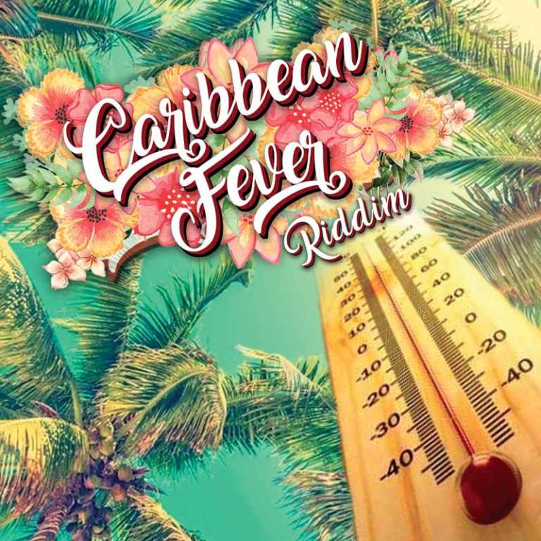 Caribbean Fever Riddim Caribbean Fever Riddim