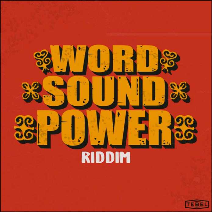 Word Sound And Power Riddim