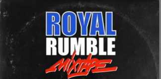 Royal Rumble Mixtape Royal Rumble Mixtape