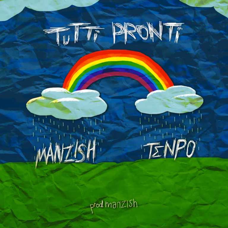 Tutti Pronti – Manzish & Tenpo