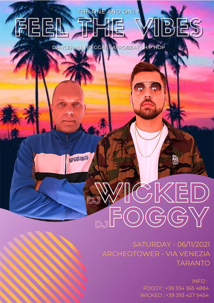 FEEL THE VIBES - FOGGY & WICKED