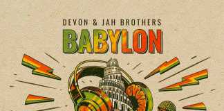 ” Babylon ” by Devon & Jah Brothers Babylon by Devon & Jah Brothers